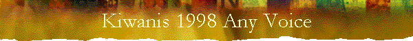 Kiwanis 1998 Any Voice